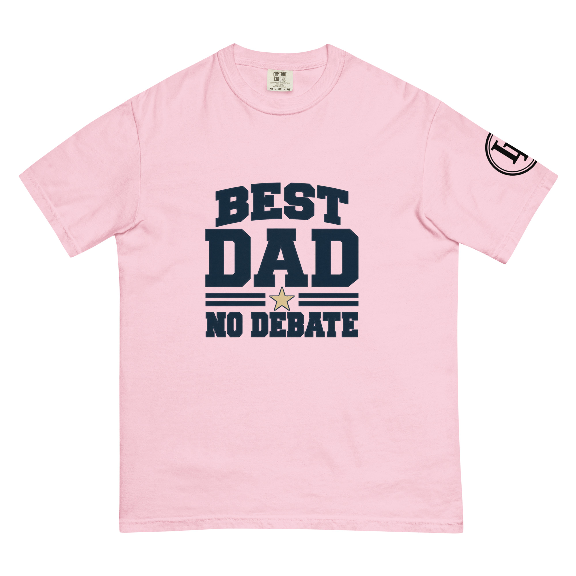 Best Dad No Debate | Comfort Colors 1717 | Light Master - Image 4