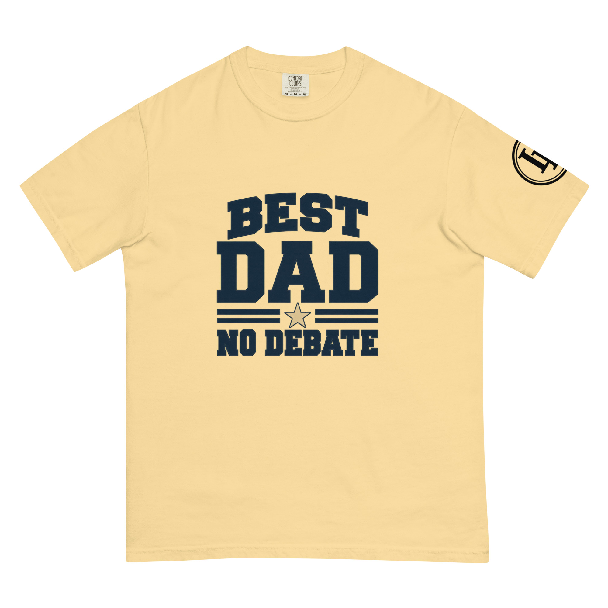 Best Dad No Debate | Comfort Colors 1717 | Light Master - Image 8