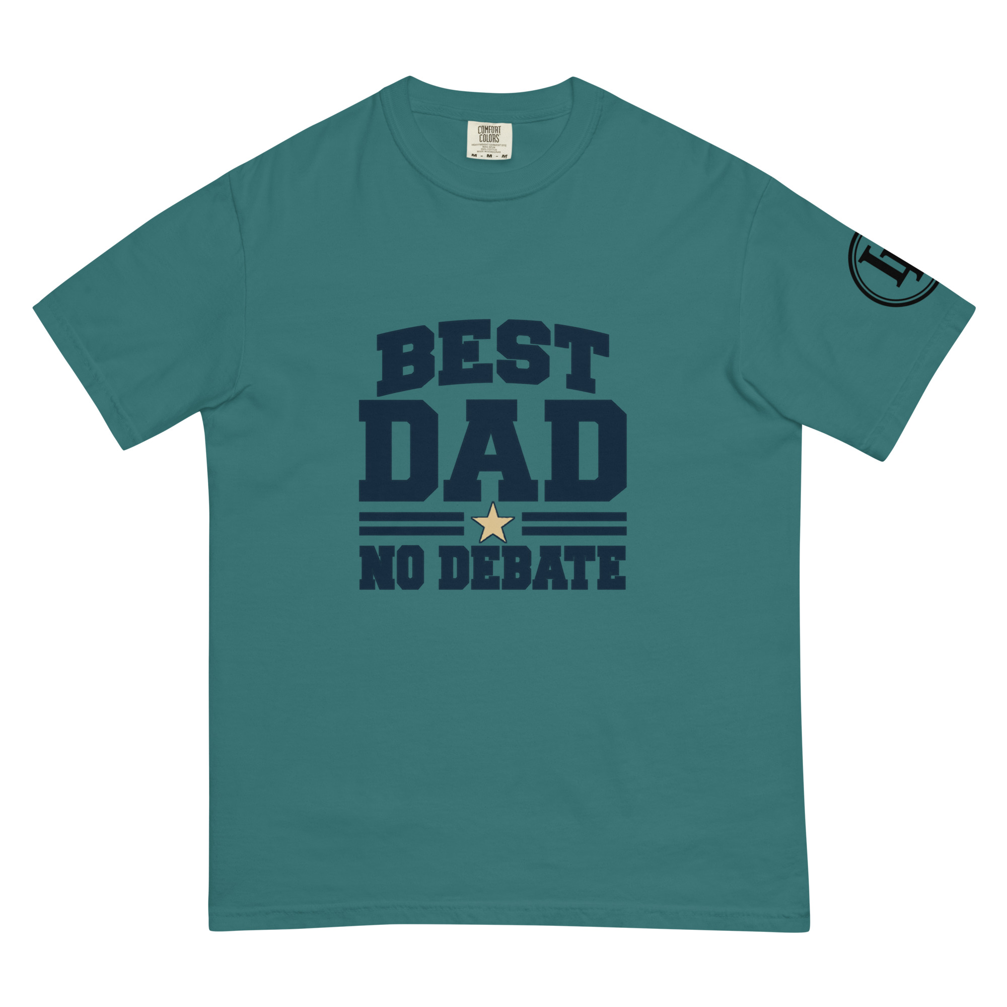 Best Dad No Debate | Comfort Colors 1717 | Light Master - Image 55
