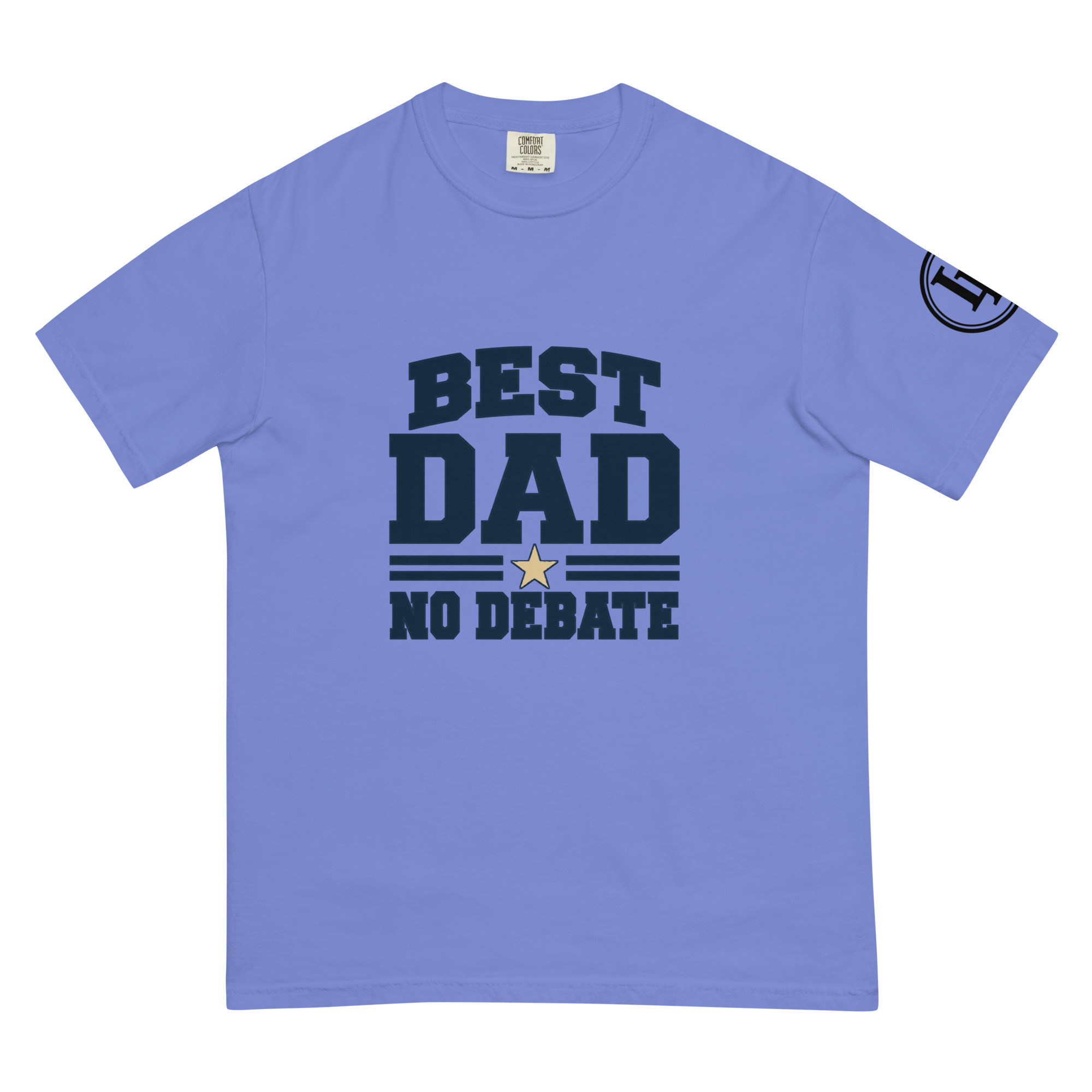 Best Dad No Debate | Comfort Colors 1717 | Light Master - Image 11