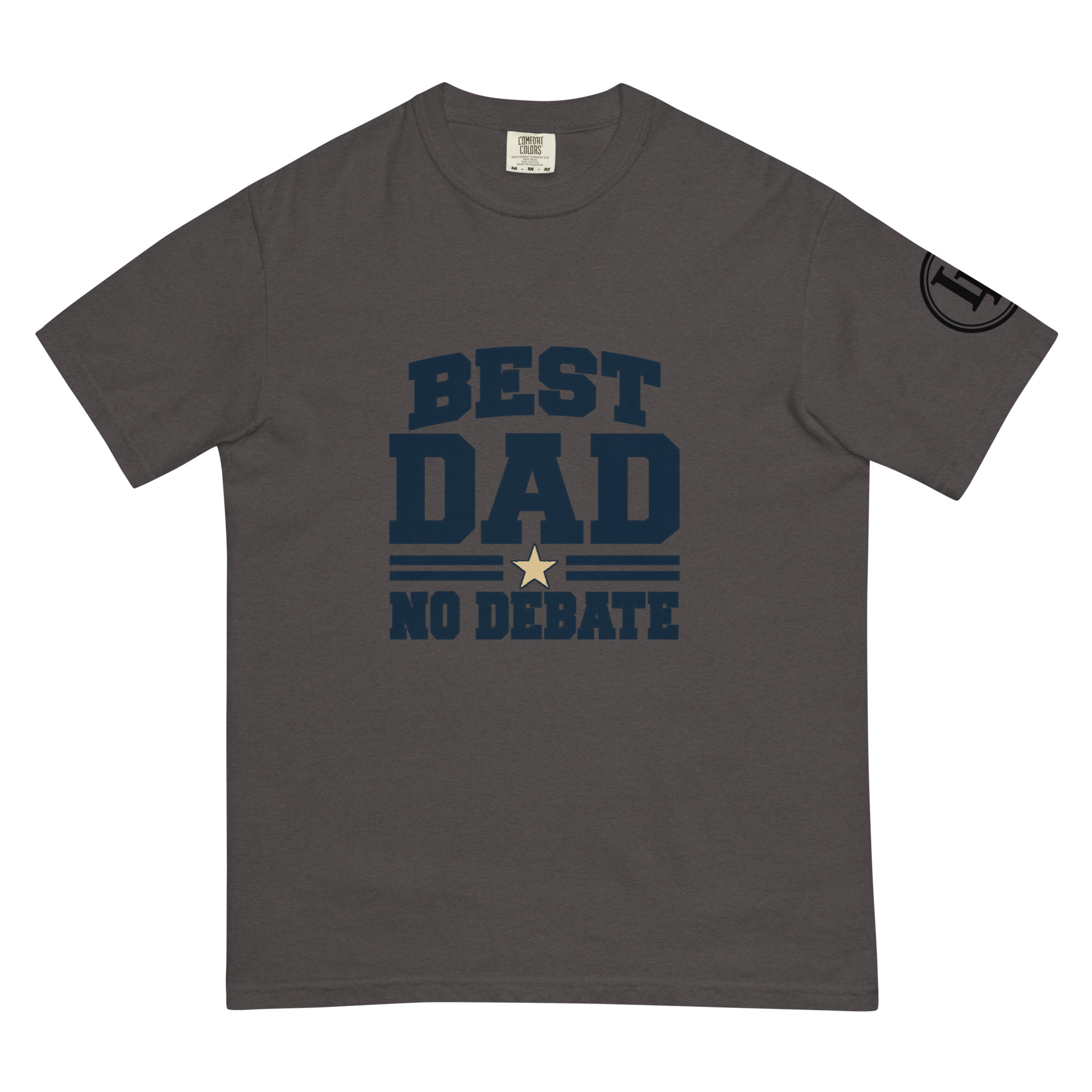 Best Dad No Debate | Comfort Colors 1717 | Light Master - Image 32