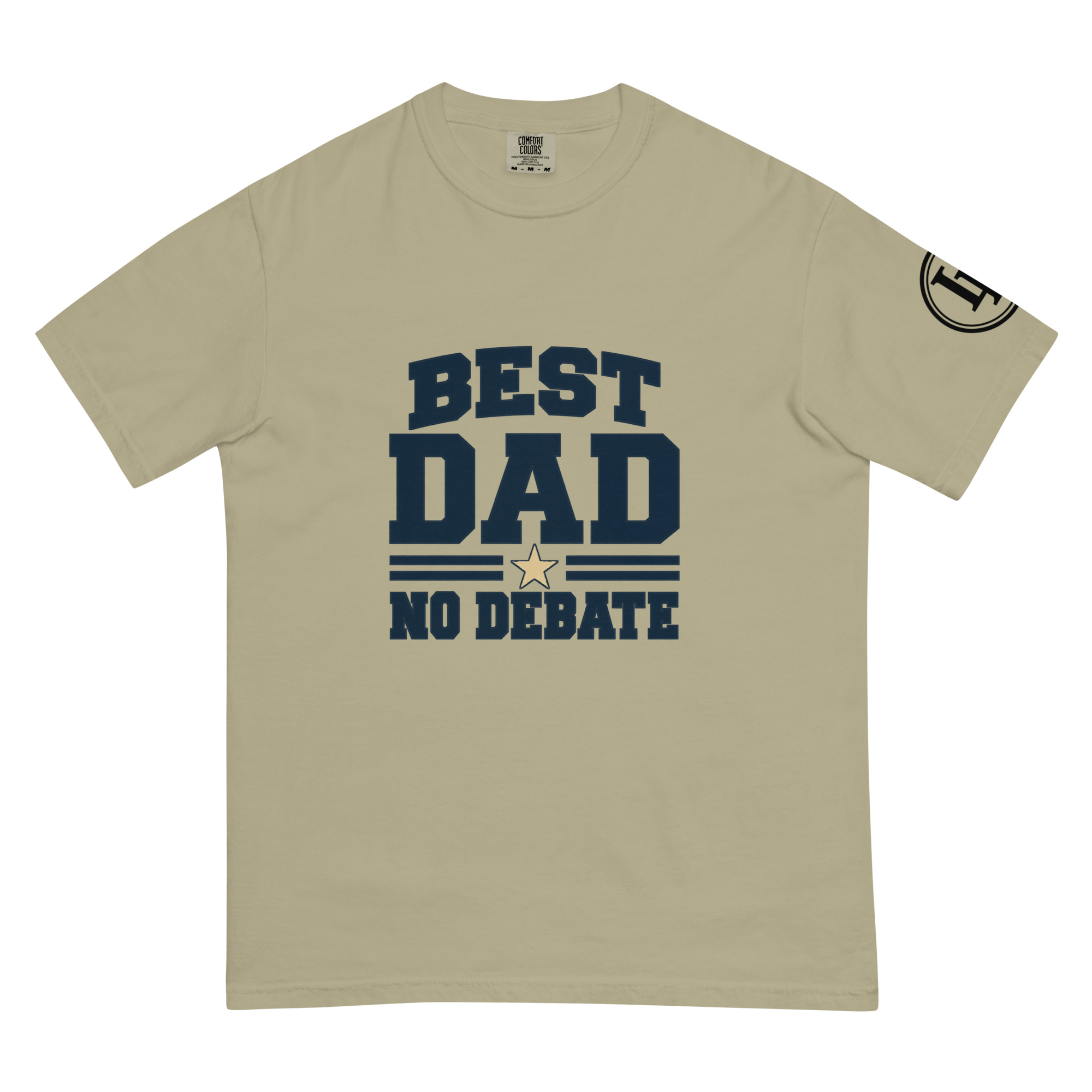 Best Dad No Debate | Comfort Colors 1717 | Light Master - Image 37