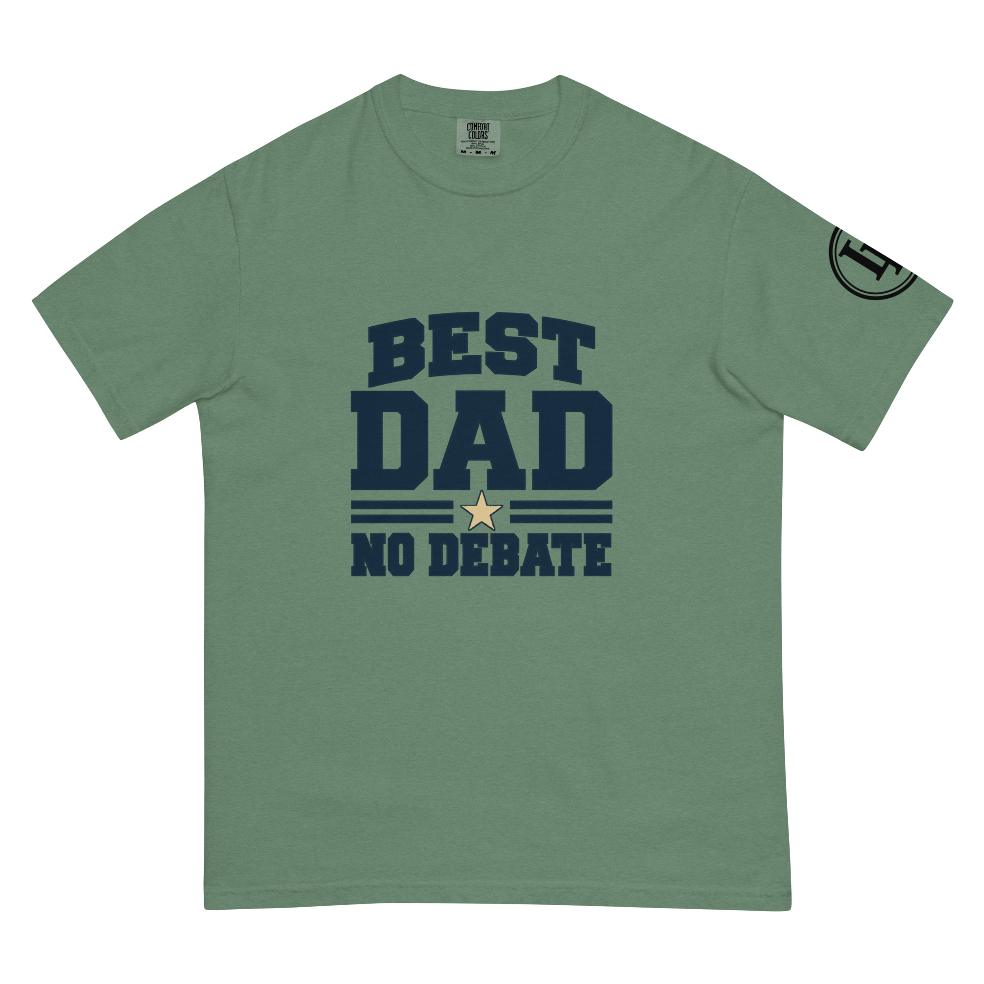 Best Dad No Debate | Comfort Colors 1717 | Light Master - Image 17
