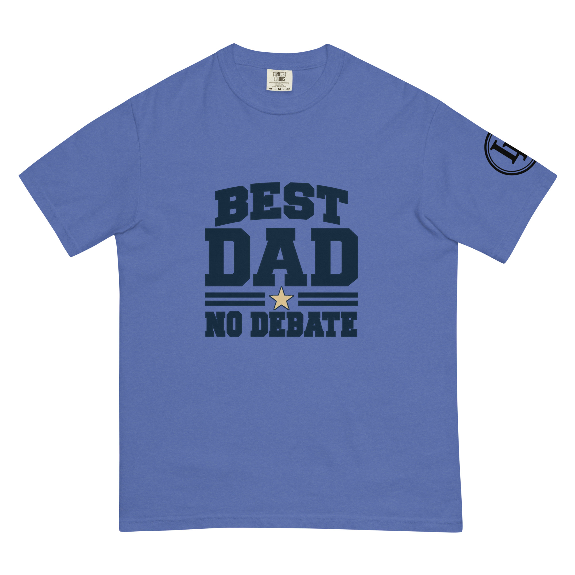 Best Dad No Debate | Comfort Colors 1717 | Light Master - Image 43