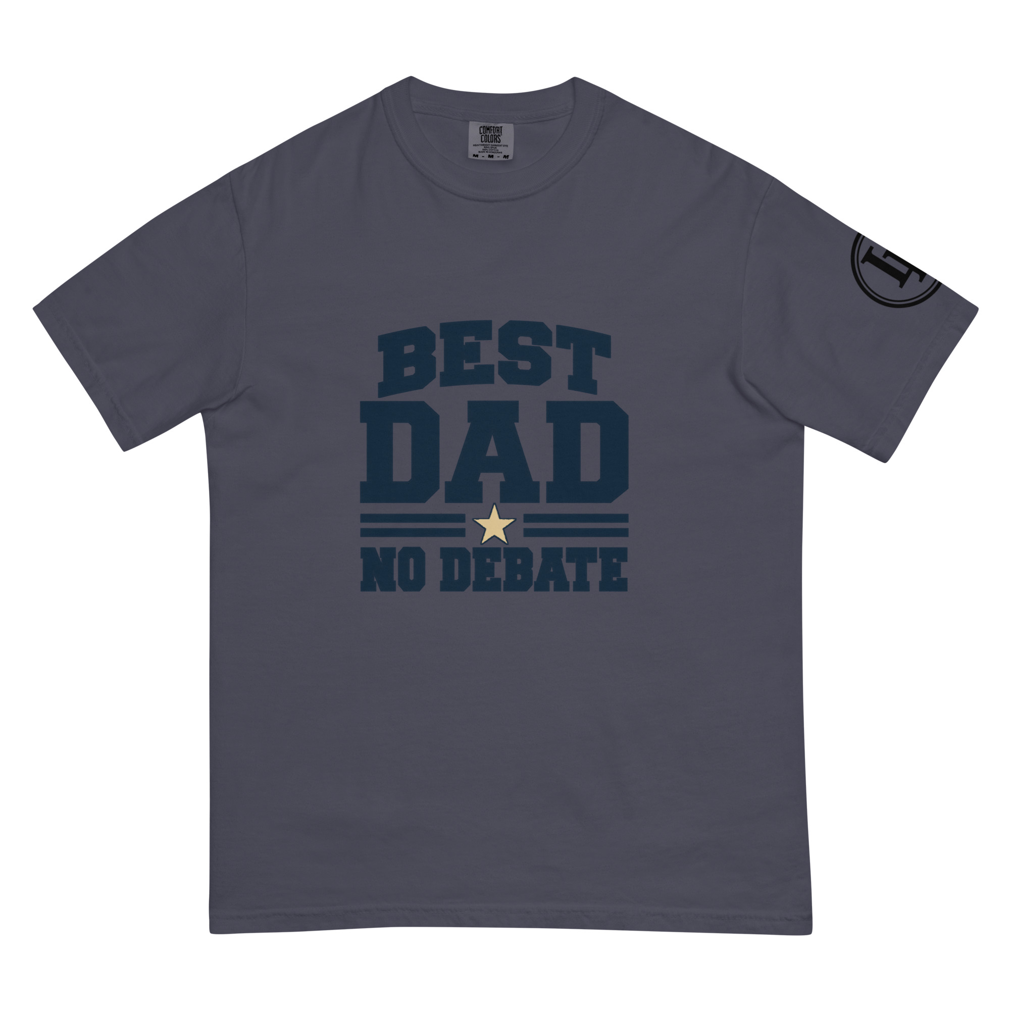 Best Dad No Debate | Comfort Colors 1717 | Light Master - Image 40