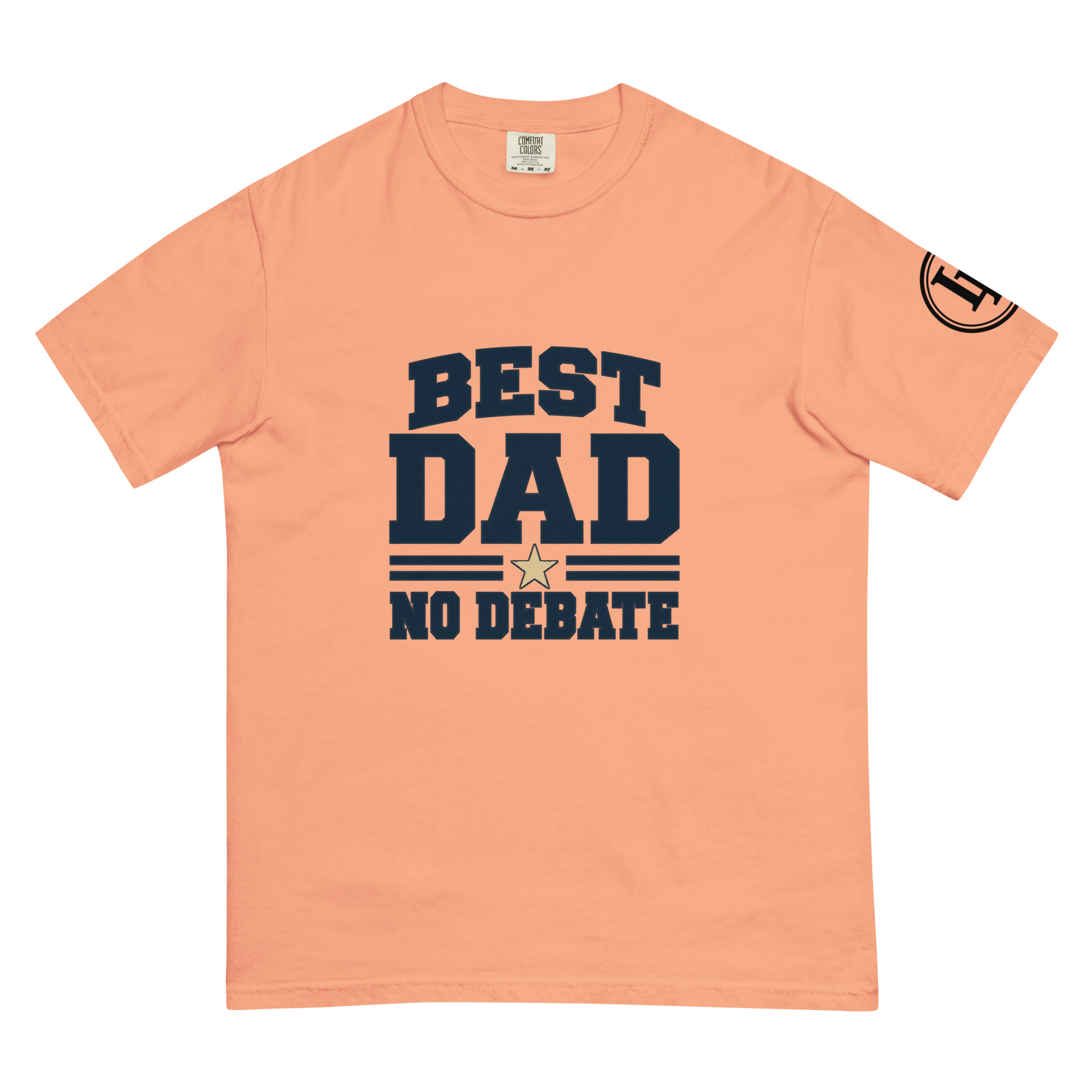 Best Dad No Debate | Comfort Colors 1717 | Light Master - Image 49