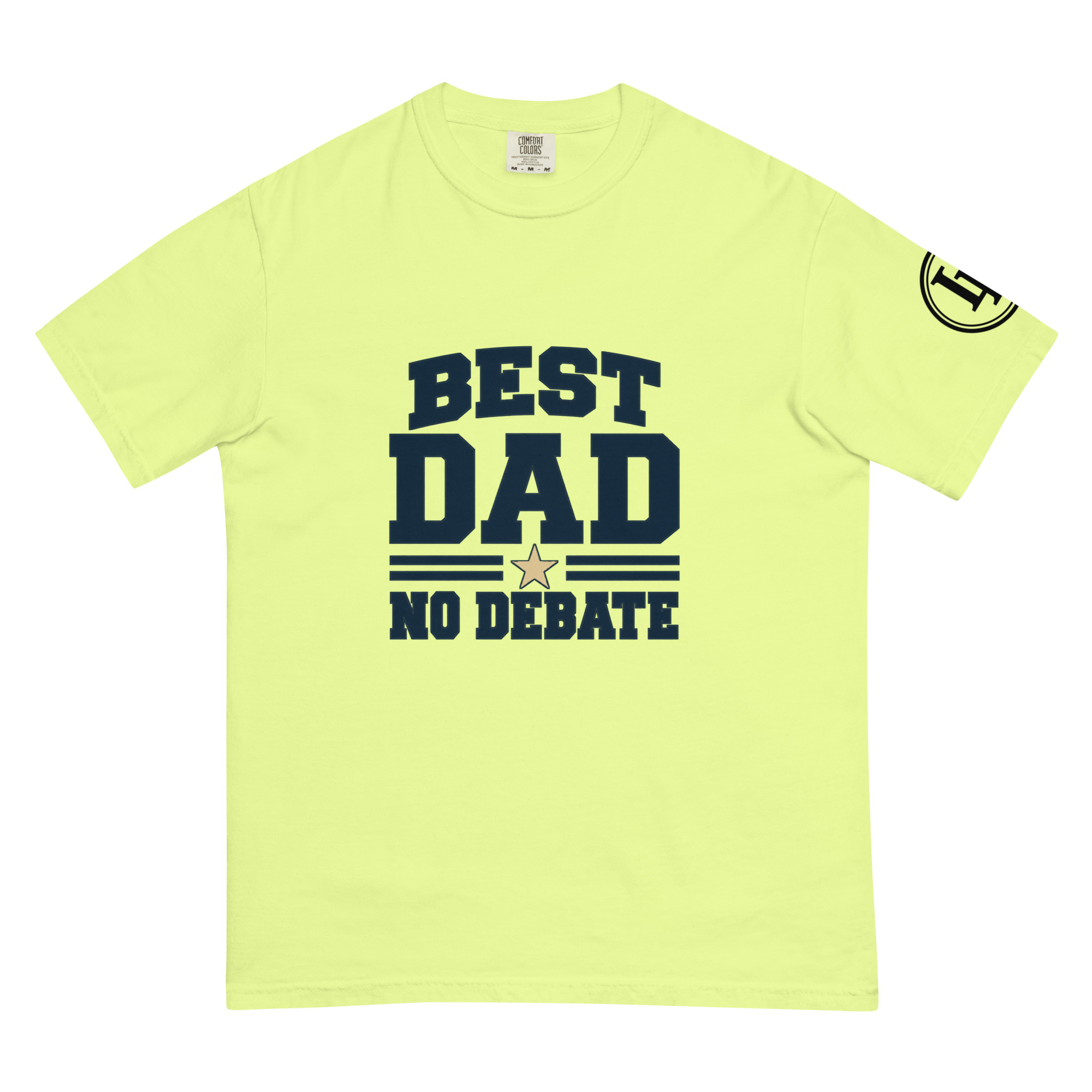 Best Dad No Debate | Comfort Colors 1717 | Light Master - Image 48
