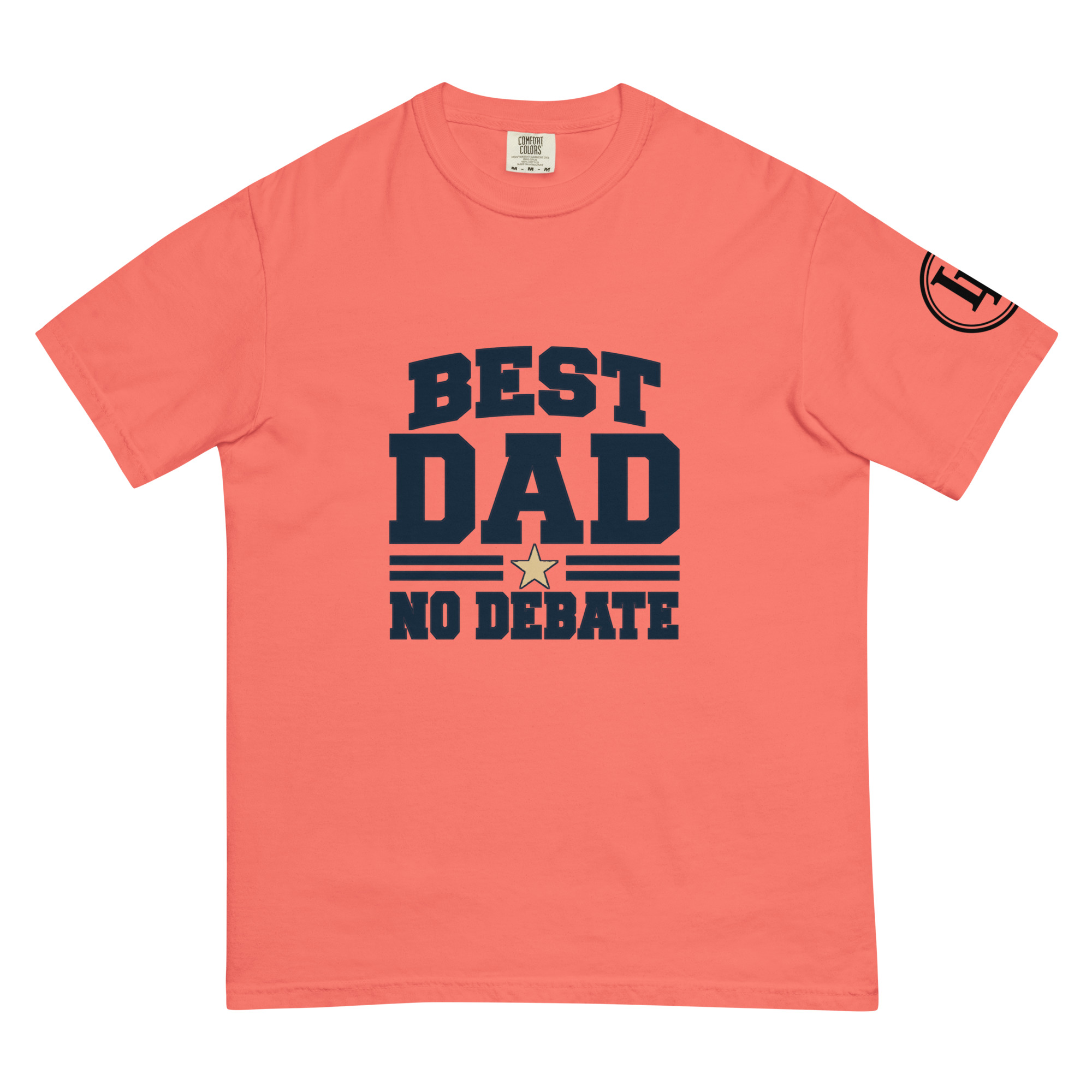 Best Dad No Debate | Comfort Colors 1717 | Light Master - Image 50