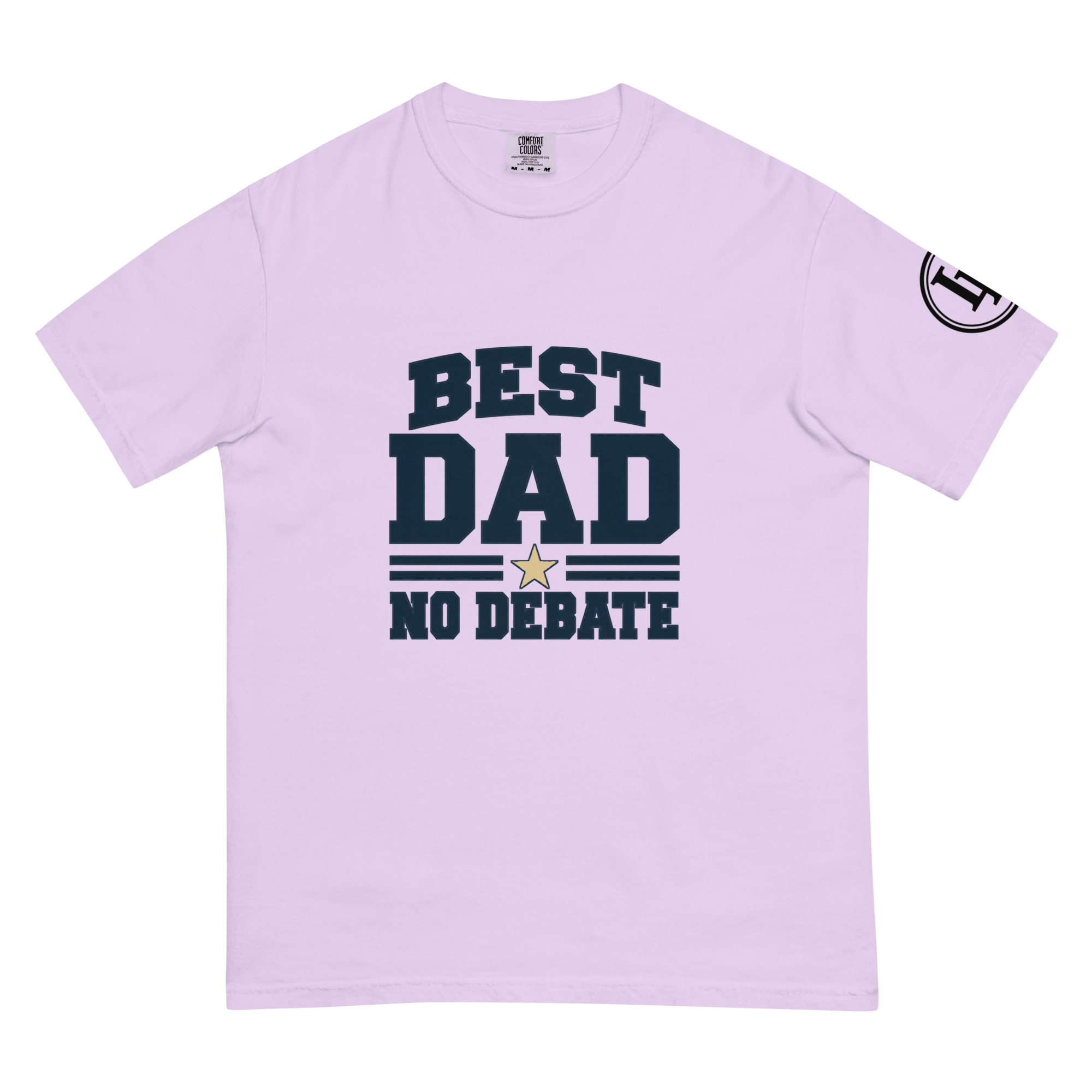 Best Dad No Debate | Comfort Colors 1717 | Light Master - Image 28