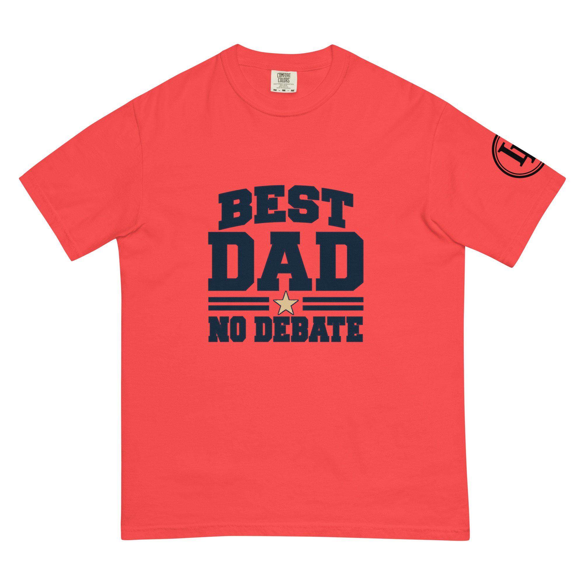 Best Dad No Debate | Comfort Colors 1717 | Light Master - Image 19