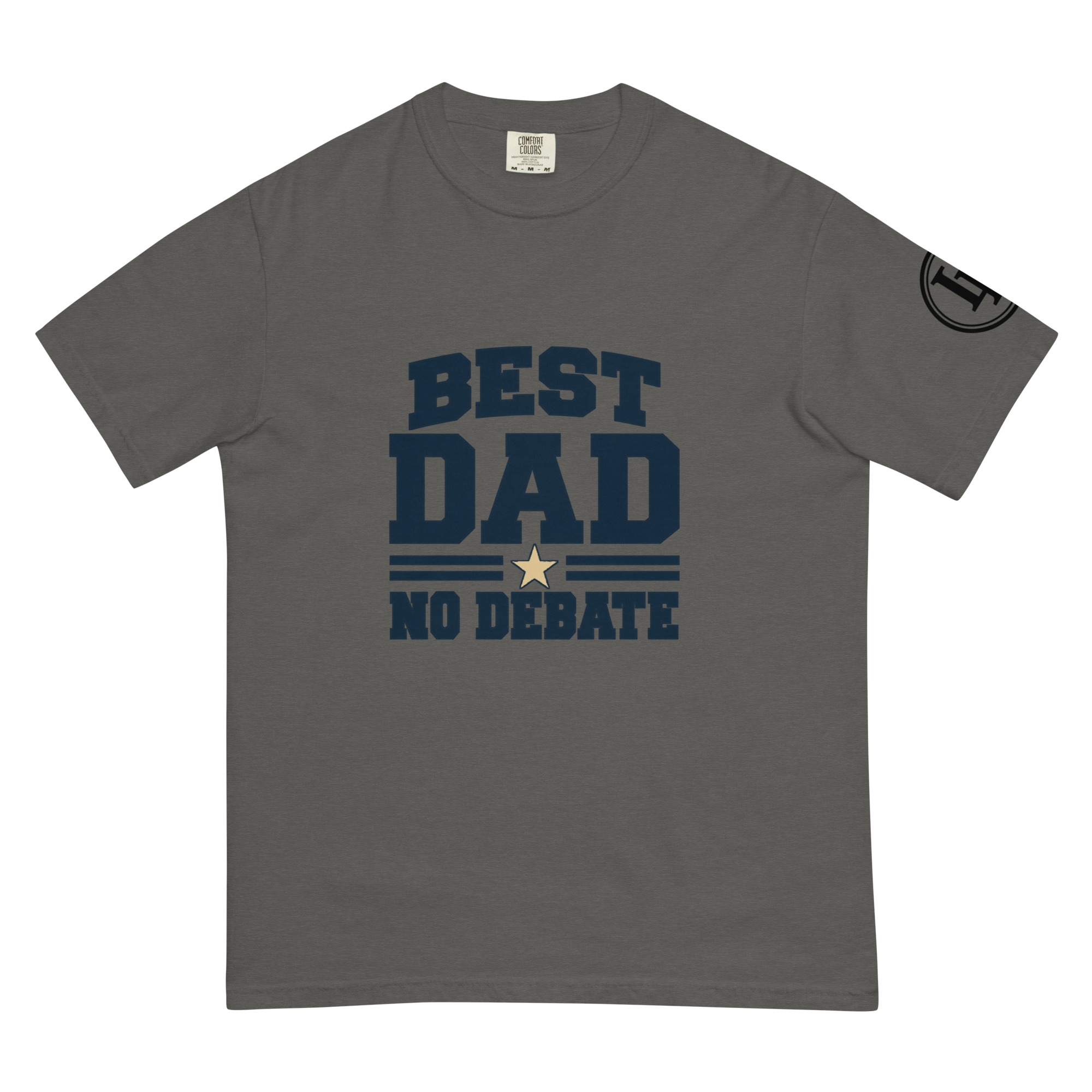 Best Dad No Debate | Comfort Colors 1717 | Light Master - Image 20