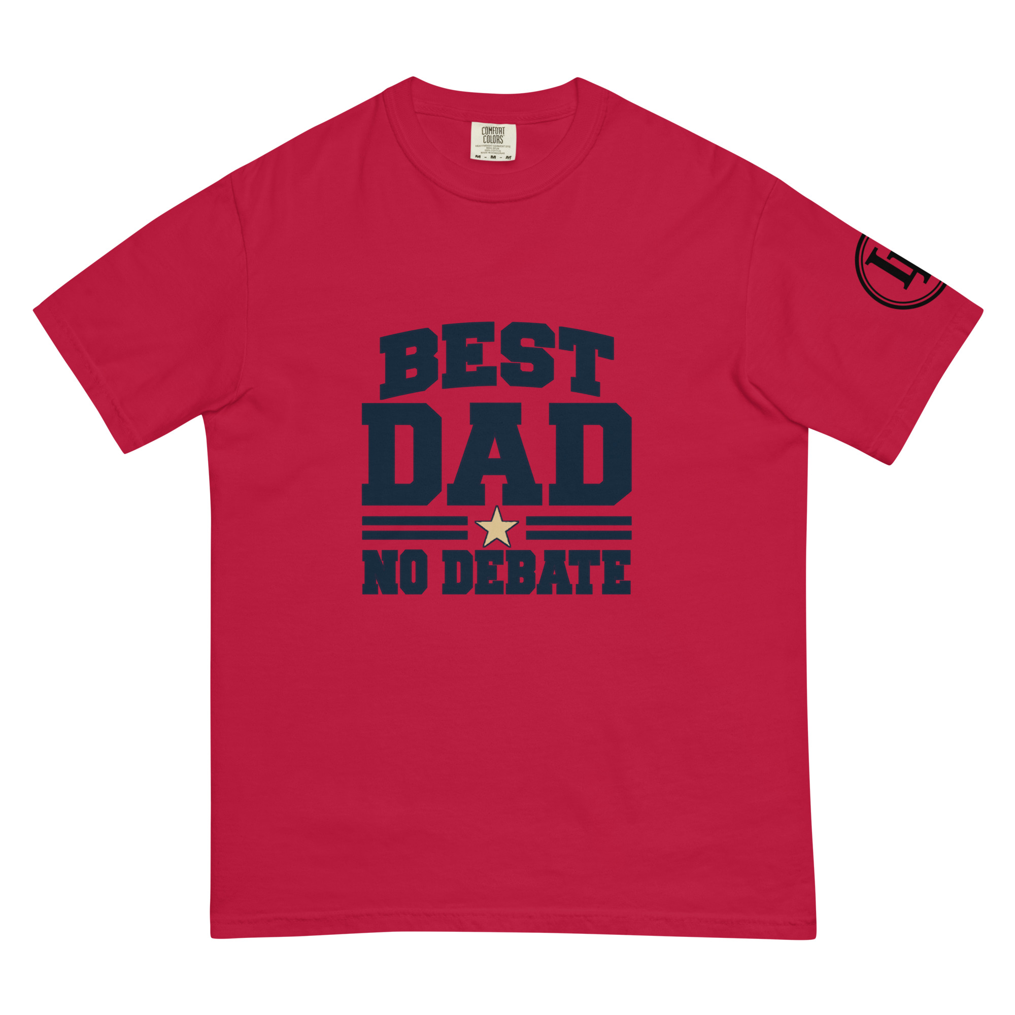 Best Dad No Debate | Comfort Colors 1717 | Light Master - Image 21