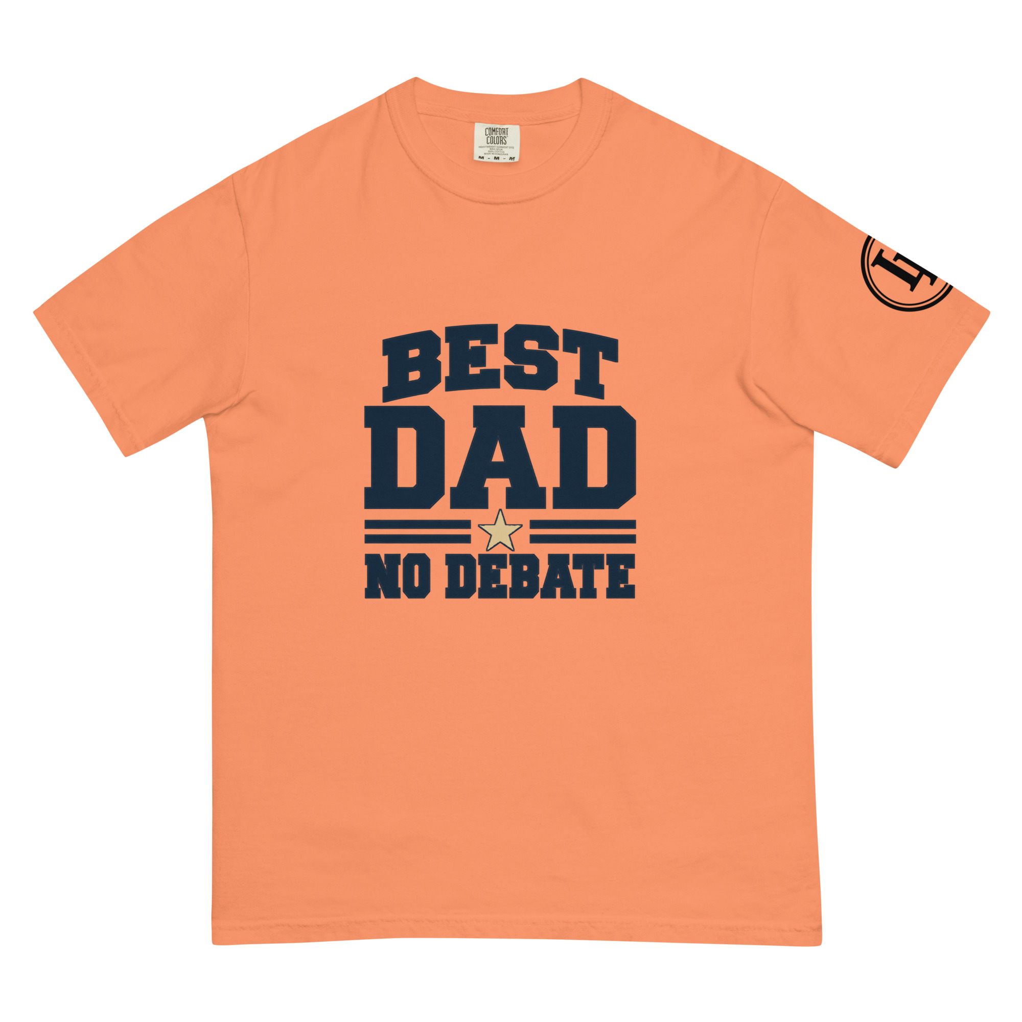 Best Dad No Debate | Comfort Colors 1717 | Light Master - Image 23