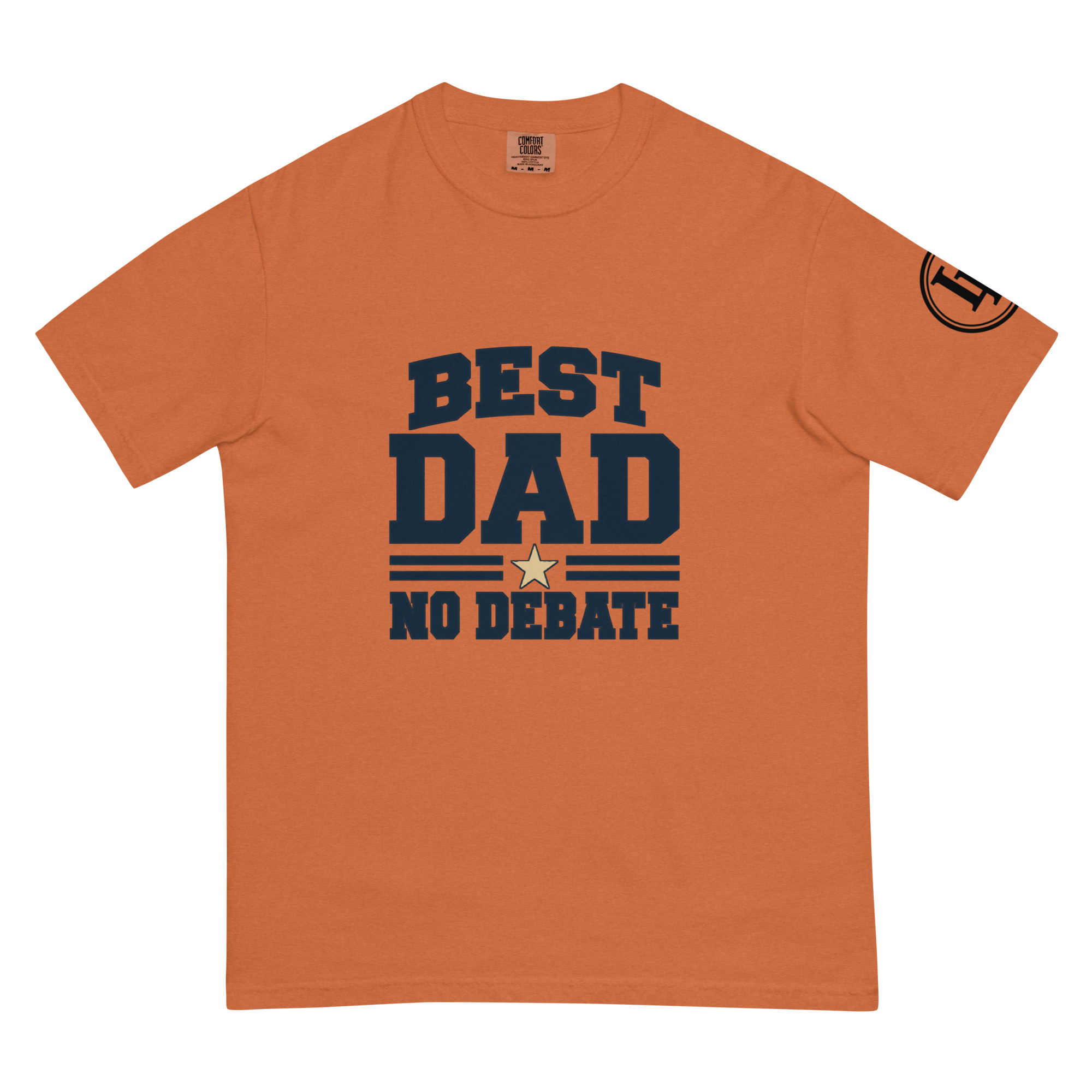 Best Dad No Debate | Comfort Colors 1717 | Light Master - Image 31